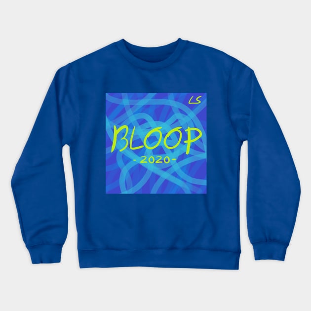 Bloop 2020 Crewneck Sweatshirt by LordSelrahc